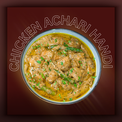 CHICKEN ACHARI HANDI