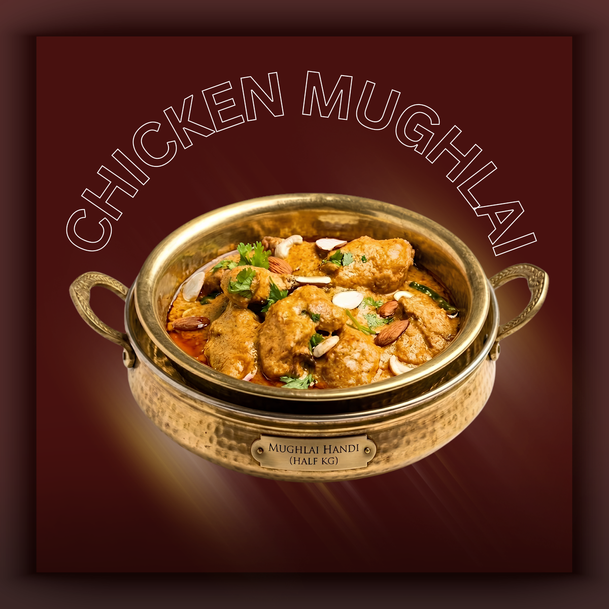 CHICKEN MUGHLAI KARAHI