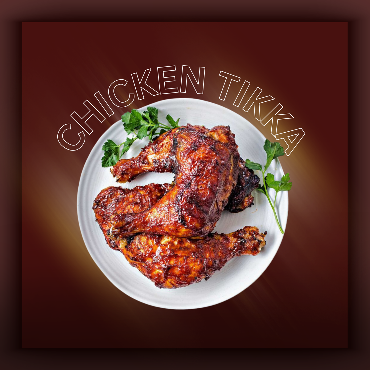 CHICKEN TIKKA