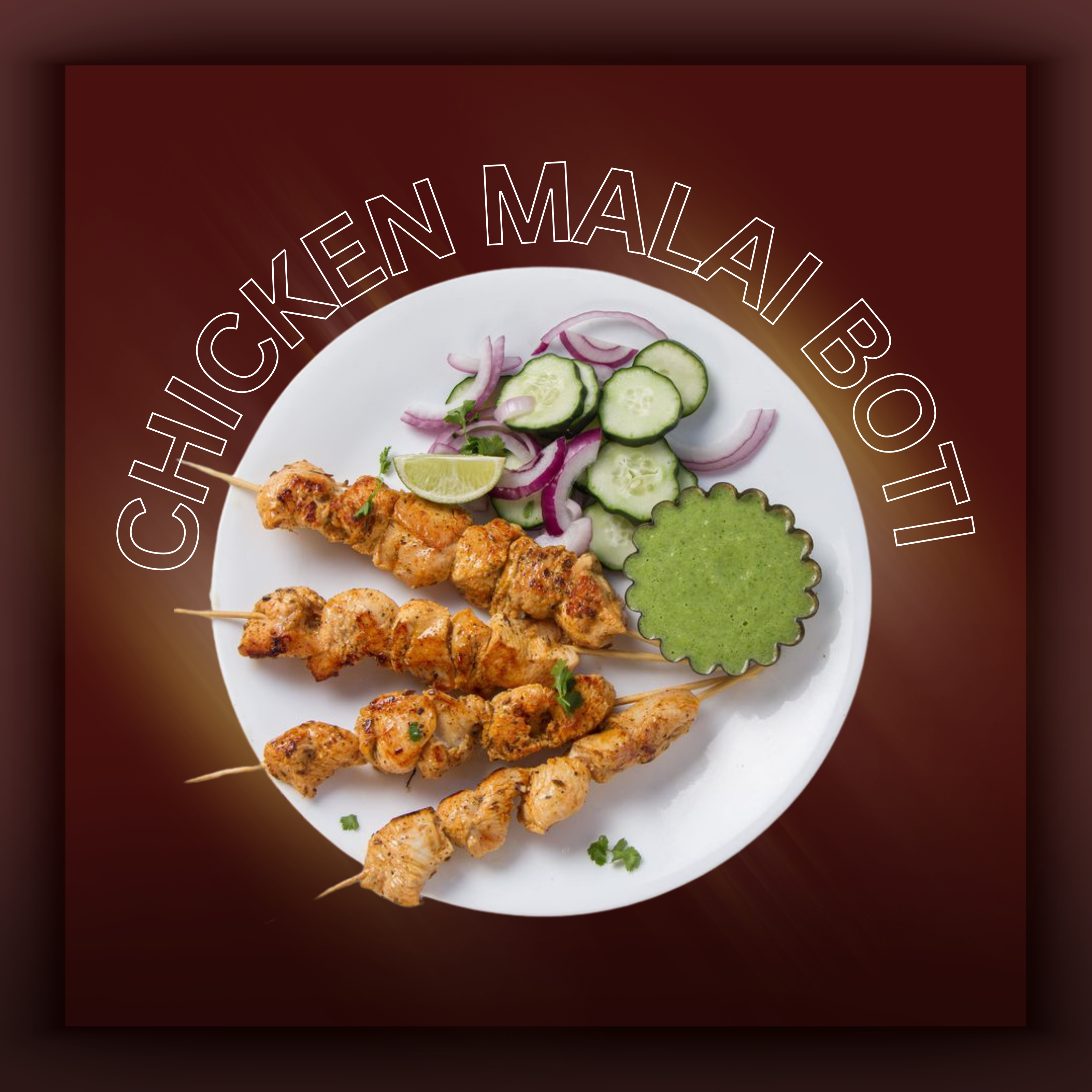 CHICKEN MALAI BOTI - 4 SEEKH