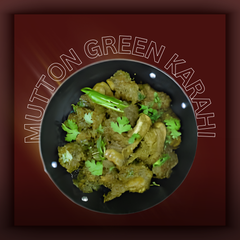 MUTTON GREEN KARAHI