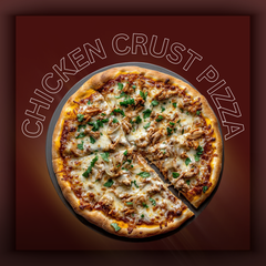 CHICKEN CRUST PIZZA